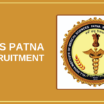AIIMS Patna Recruitment 2025 – Apply Job Vacancies