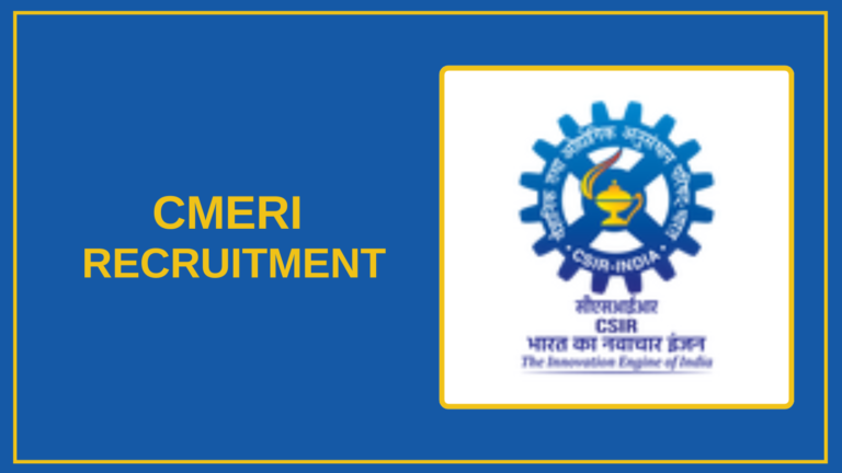 CMERI Recruitment 2025 – Apply Job Vacancies