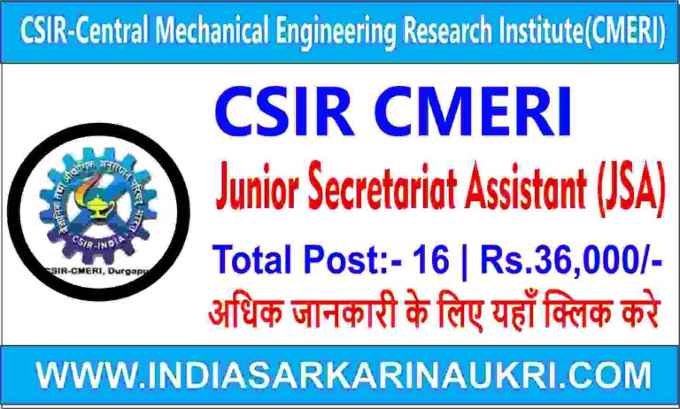 CSIR CMERI Junior Secretariat Assistant (JSA) Recruitment 2025 (16 Posts )