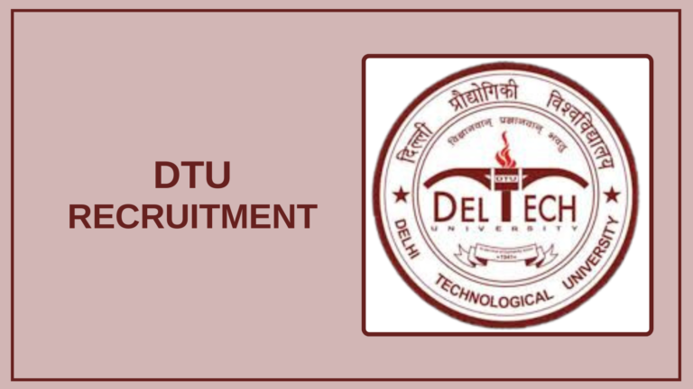 DTU Recruitment 2025 – Apply Vacancies