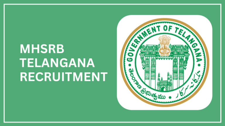 MHSRB Telangana Recruitment 2025 – Apply Vacancies