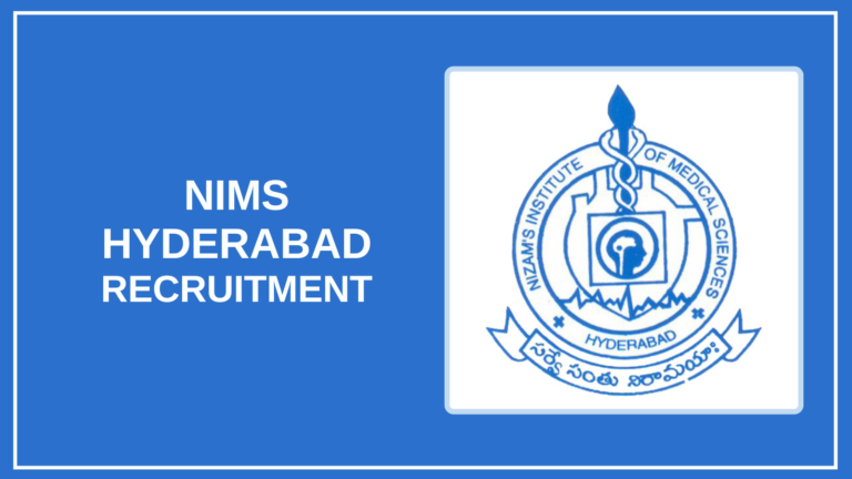 NIMS Hyderabad Recruitment 2025 – Apply Vacancies