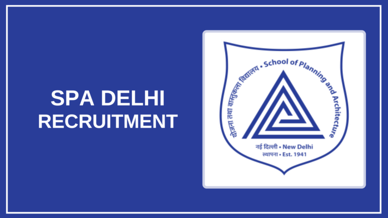 SPA Delhi Recruitment 2025 – Apply for Vacancies.