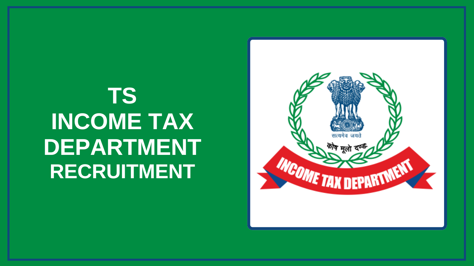 TS ﻿Income Tax Department Recruitment 2025
